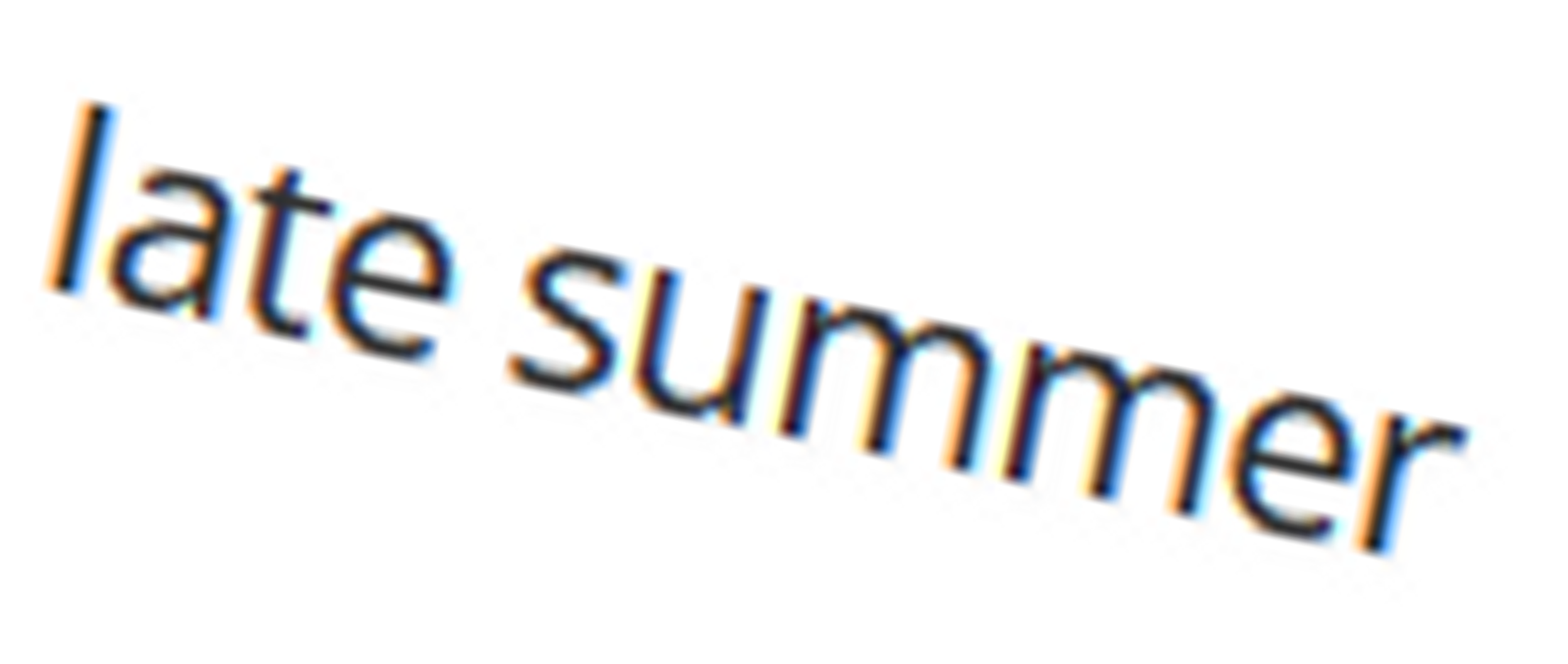 Text with description: late Summer